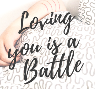 Loving You Is Like a Battle