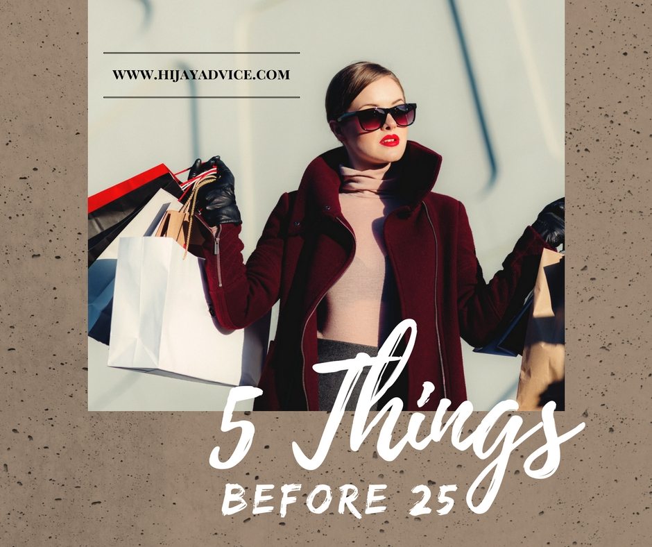 5 Things Before Age 25