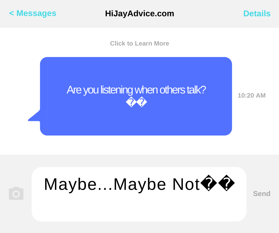 Are You Listening When Others Talk?